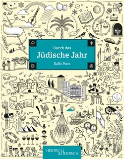 Durch das Jüdische Jahr von Lifschitz,  Elad, Marx,  Dalia, Offenberg,  Ulrike