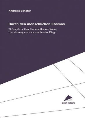 Durch den menschlichen Kosmos von Schäfer,  Andreas, Wünsch,  Ulrich