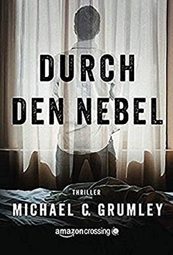 Durch den Nebel von Carlson,  J., Grumley,  Michael C.