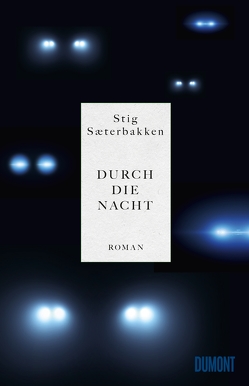 Durch die Nacht von Sæterbakken,  Stig, Wetzig,  Karl-Ludwig
