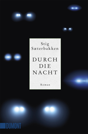 Durch die Nacht von Sæterbakken,  Stig, Wetzig,  Karl-Ludwig