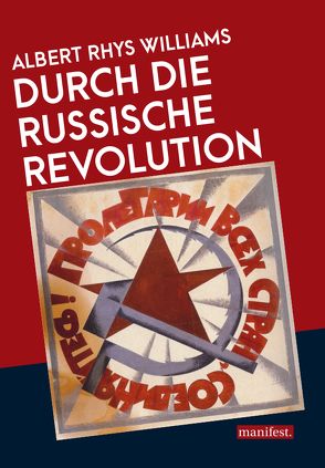 Durch die Russische Revolution von Rhys Williams,  Albert