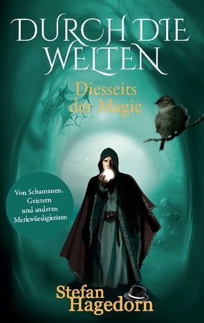 Durch die Welten von Hagedorn,  Stefan