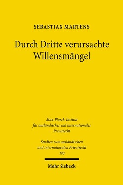 Durch Dritte verursachte Willensmängel von Martens,  Sebastian A.E.