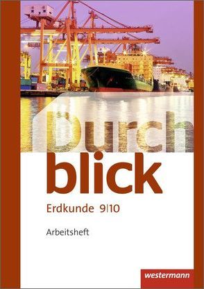 Durchblick Erdkunde – Ausgabe 2015 von Bahr,  Matthias, Frambach,  Timo, Hofemeister,  Uwe, Wendorf,  Monika