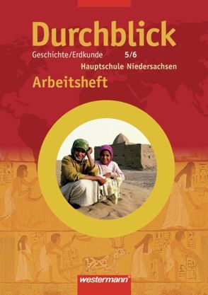 Durchblick Geschichte / Politik / Erdkunde / Durchblick Geschichte / Politik / Erdkunde – Ausgabe 2005 für Hauptschulen in Niedersachsen