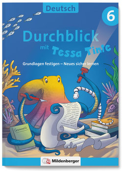 Durchblick in Deutsch 6 mit Tessa Tinte von Grzelachowski,  Lena-Christin, Volk,  Ahu