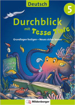 Durchblick in Deutsch 5 mit Tessa Tinte von Grzelachowski,  Lena-Christin, Volk,  Ahu