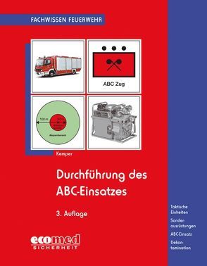 Durchführung des ABC-Einsatzes von Kemper,  Hans