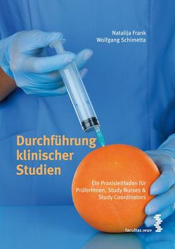 Durchführung klinischer Studien von Frank,  Natalija, Schimetta,  Wolfgang