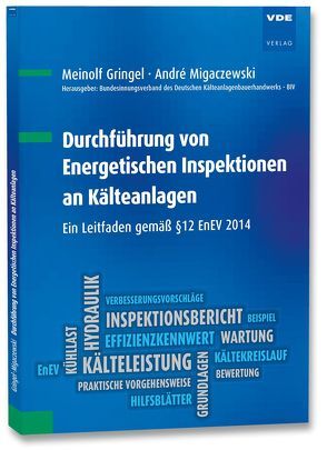 Durchführung von Energetischen Inspektionen an Kälteanlagen von Gringel,  Meinolf, Migaczewski,  André