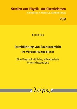 Durchführung von Sachunterricht im Vorbereitungsdienst von Rau,  Sarah