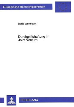 Durchgriffshaftung im Joint Venture von Wortmann,  Beda
