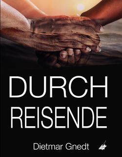 Durchreisende von Gnedt,  Dietmar