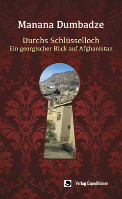 Durchs Schlüsselloch von Dumbadze,  Manana, Leineweber,  Gino