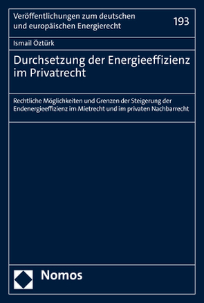 Durchsetzung der Energieeffizienz im Privatrecht von Öztürk,  Ismail