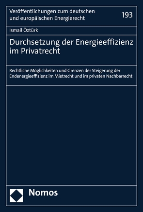 Durchsetzung der Energieeffizienz im Privatrecht von Öztürk,  Ismail