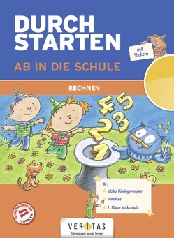 Durchstarten. Ab in die Schule. Rechnen von Hatt,  Werner, Kobr,  Stefan, Kobr,  Ursula, Plankl,  Elisabeth, Pütz,  Beatrix