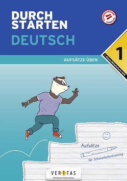 Durchstarten Deutsch 1. Klasse Mittelschule/AHS Aufsätze üben von Blieberger,  Gernot