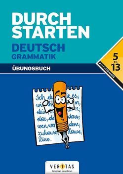 Durchstarten Deutsch Grammatik. Übungsbuch von Ebner,  Helga