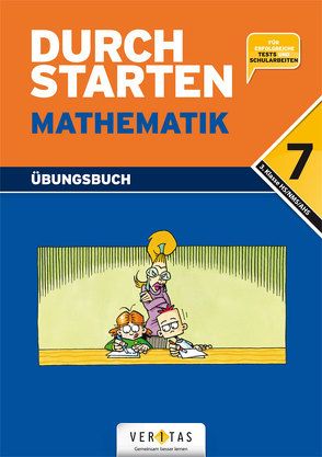 Durchstarten Mathematik / Durchstarten Mathematik 7. Übungsbuch von Gervais,  Peter, Haberzettl,  Bruno, Kissling,  Uli, Mürwald,  Elisabeth, Olf,  Markus