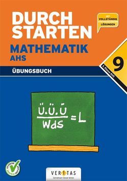 Durchstarten Mathematik AHS 9. Übungsbuch von Denninger,  Mone