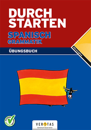 Durchstarten Spanisch Grammatik. Übungsbuch von Bauer,  Reinhard, Veegh,  Monika