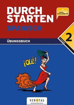 Durchstarten Spanisch 2. Übungsbuch von Bauer,  Reinhard, Veegh,  Monika