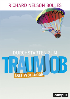 Durchstarten zum Traumjob – Das Workbook von Bolles,  Richard Nelson, Hölsken,  Nicole