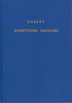Dürers schriftlicher Nachlass von Fuhse,  F, Lange,  R.