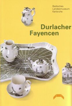 Durlacher Fayencen von Siebenmorgen,  Harald, Stratmann-Döhler,  Rosemarie