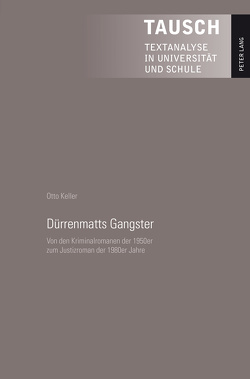 Dürrenmatts Gangster von Keller,  Otto