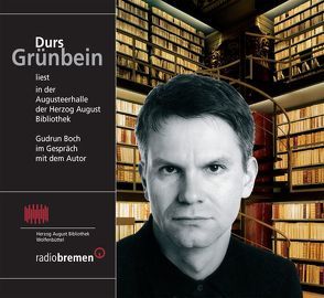 Durs Grünbein liest in der Augusteerhalle der Herzog August Bibliothek von Grünbein,  Durs