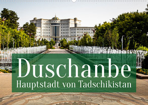 Duschanbe – Hauptstadt von Tadschikistan (Wandkalender 2022 DIN A2 quer) von Berg,  Georg