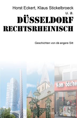Düsseldorf rechtsrheinisch von Eckert,  Horst, Stickelbroeck,  Klaus