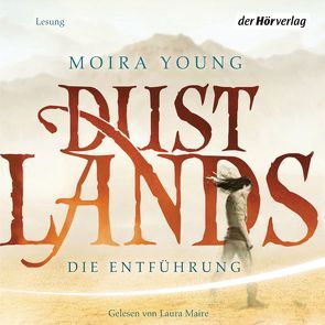 Dustlands von Jakubeit,  Alice, Maire,  Laura, Young,  Moira