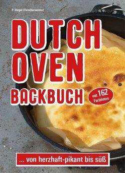 Dutch Oven Backbuch von Triegel,  Peggy