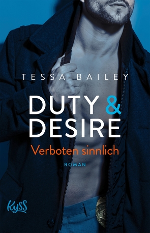 Duty & Desire – Verboten sinnlich von Bailey,  Tessa, Meyer,  Christiane