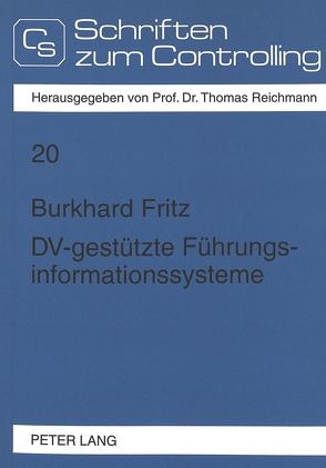 DV-gestützte Führungsinformationssysteme von Fritz,  Burkhard
