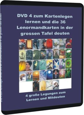 DVD 4 zum Kartenlegen lernen und die 36 Lenormandkarten in der grossen Tafel deuten von Schulze,  Angelina