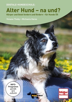 DVD – Alter Hund – na und? von Hares,  Michaela, Theby,  Viviane
