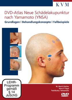 DVD-Atlas Neue Schädelakupunktur nach Yamamoto (YNSA) von Maric-Oehler,  Walburg, Ogal,  Hans P