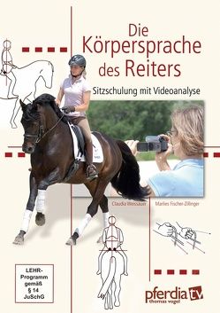 DVD – Die Körpersprache des Reiters von Fischer-Zillinger,  Marlies, Weissauer,  Claudia
