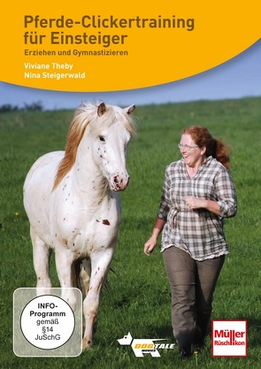 DVD – Pferde-Clickertraining für Einsteiger von Theby,  Viviane