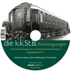 DVD zu kkStB-Reisezugwagen, Wagengruppe Ib, Teil 1 von Blieberger,  Johann, Hauke,  Erwin, Heless,  Hermann