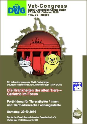 DVG-Vet-Congress 2016 in Berlin: Die Krankheiten der alten Tiere – Geriatrie im Focus