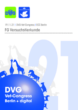 DVG Vet-Congress 2021 Fachgruppe Versuchstierkunde