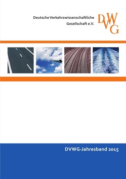 DVWG-Jahresband 2015 von e.V.,  Deutsche Verkehrswissenschaftliche Gesellschaft, Kagerbauer,  Martin, Ninnemann,  Jan