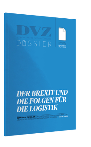 DVZ-Dossier: Der Brexit und die Folgen für die Logistik von Reimann,  Sebastian