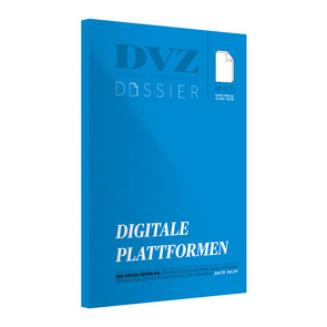 DVZ-Dossier: Digitale Plattformen